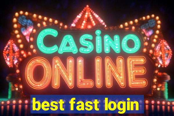 best fast login